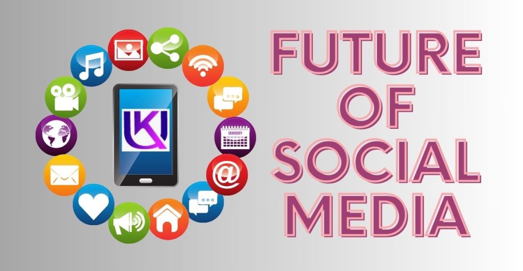 Future of Social Media