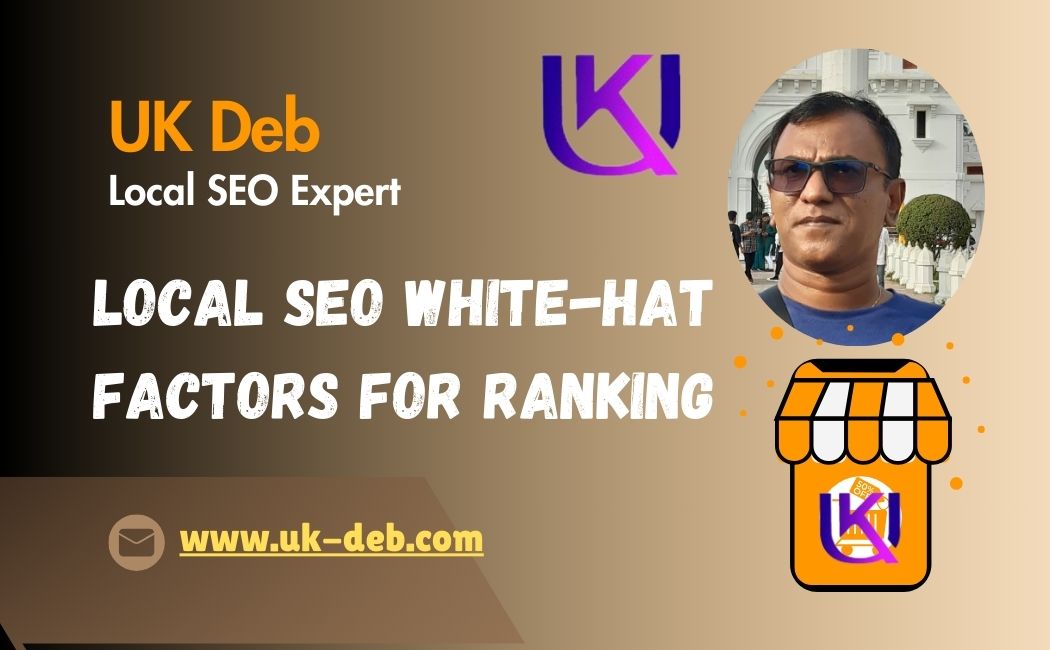 Local SEO Expert UK Deb and Professional SEO Expert And Business Consultancy in Habiganj, Sylhet, Bangladesh. USA, UK, Canada, Worldwide.